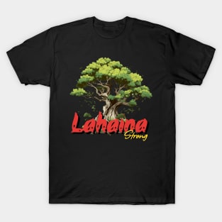 lahaina strong T-Shirt